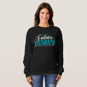 Future Husband Proud Verlobte Wedding Bache Sweatshirt (Vorne ganz)