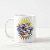 Future Is Bright Becher, Abschlussbecher Kaffeetasse (Links)