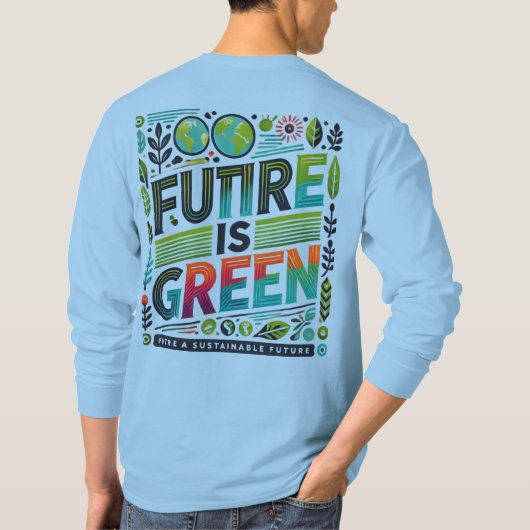 Future Is Green — Eco Pop Typography T-Shirt (Rückseite)