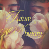 Future is Non-binary Floral Sticker (Vorderseite)