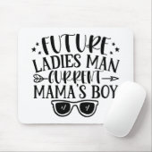 Future Ladys Man Current Mamas Boy Mousepad (Mit Mouse)