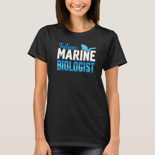 Future Marine Biologe Ocean Life Biology Student T-Shirt
