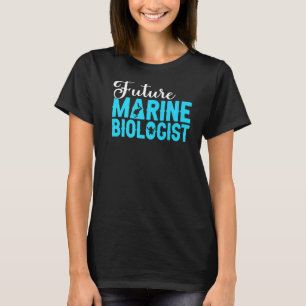 Future Marine Biologe Ocean Life Biology Student T-Shirt