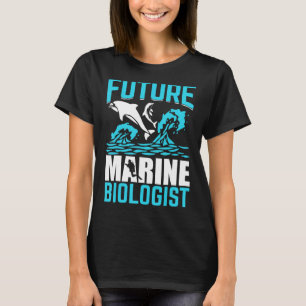 Future Marine Biologe Ocean Life Biology Student T-Shirt