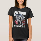 Future Meteorologist Climate Weather Meteorology T-Shirt (Vorderseite)