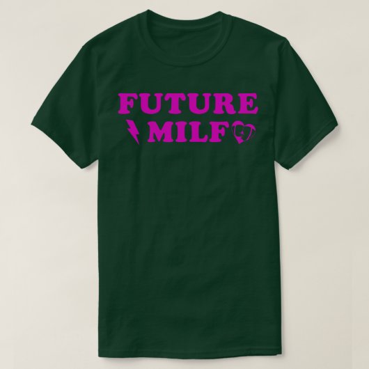 Future milf Funny T-Shirt (Design vorne)