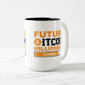Future Millionaire Bitcoin Humor Cryptocurrency  Zweifarbige Tasse (VorderseiteRechts)