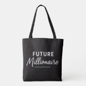 Future Millionaire Bold Black Typografy Modern Tasche (Rückseite)