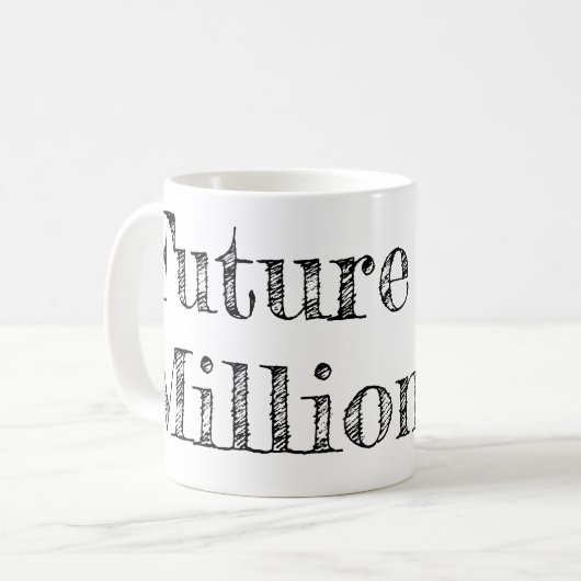 Future Millionaire Kaffeetasse (Vorderseite Links)
