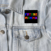 Future Momma Tshirts und Geschenke Button (Beispiel)