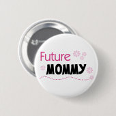 Future Mommy Tshirts und Geschenke Button (Vorne & Hinten)