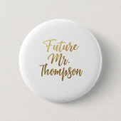 Future Mr Gold Foil Button Pin (Vorderseite)