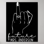 Future Mrs. Anderson New Bridal To Be Fiance Bache Poster (Vorne)