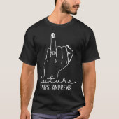 Future Mrs Andrews New Bridal to Be Fiance Bachelo T-Shirt (Vorderseite)
