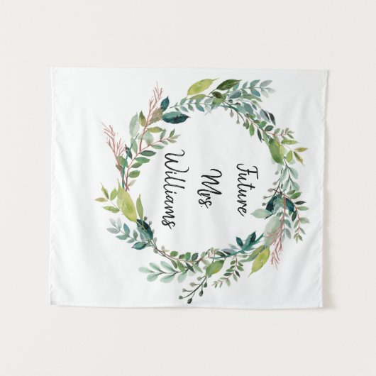 Future Mrs Backdrop Greenery Foliage Brautparty Wandteppich (Vorderseite (Horizontal))