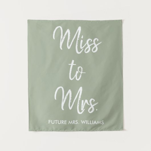 Future Mrs Backdrop Sage Brautparty Foto Stand Wandteppich (Vorderseite)
