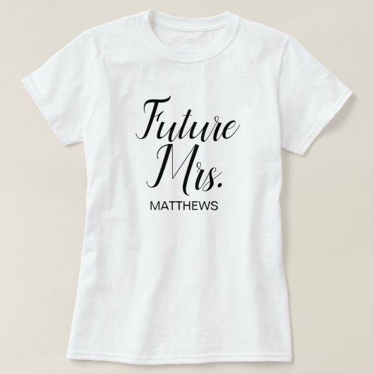 Future Mrs Black Modern Script Custom Wedding T-Sh T-Shirt (Design vorne)