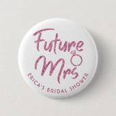 Future Mrs Brautparty Pink Glitzer Button (Vorderseite)
