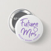 Future Mrs Brautparty Violet Glitzer Button (Vorne & Hinten)