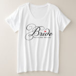 Future Mrs Bride Black Custom Script Wedding Große Größe T-Shirt<br><div class="desc">Niedlicher und klassischer weißer Bridal-T - Shirt mit Black Script Bride-Design kann mit Ihrer "Future Mrs. name.</div>