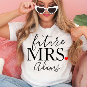Future Mrs Bride, Verlobte, Junggeselinnen-Abschie T-Shirt