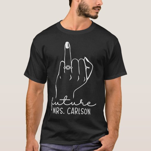 Future Mrs Carlson New Bridal to Be Fiance Bachelo T-Shirt (Vorderseite)