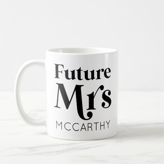 Future Mrs. Custom Last Name Bride To Be Fiancé Kaffeetasse (Links)