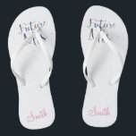 Future Mrs. Customizable Badesandalen<br><div class="desc">Eine tolle Geschenkidee für die Braut.</div>