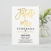 Future Mrs Gold Foil Modern Script Brautparty Einladung (Stehend Vorderseite)