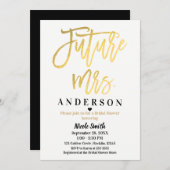 Future Mrs Gold Foil Modern Script Brautparty Einladung (Vorne/Hinten)