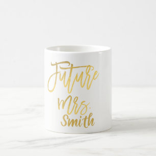 FUTURE MRS. Gold Moderne Schrift Name Personalisie Kaffeetasse