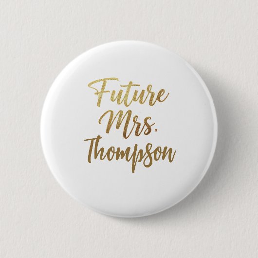 Future Mrs Gold Script Button Pin (Vorderseite)