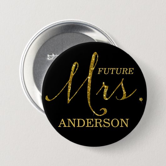 Future Mrs. Imitate-Glitzer Gold & Black Button (Vorne & Hinten)