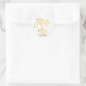 Future Mrs. Imitats Gold Foil Moderne Skriptfavori Runder Aufkleber (Tasche)