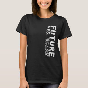 Future Mrs. Jackson Junggeselinnen-Abschied Bridal T-Shirt