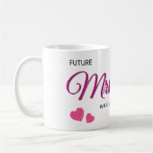 Future Mrs Personalized Wedding Design Kaffeetasse (Links)