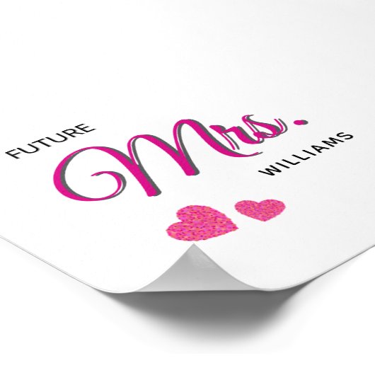 Future Mrs Personalized Wedding Design  Poster (Ecke)