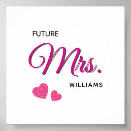 Future Mrs Personalized Wedding Design Poster