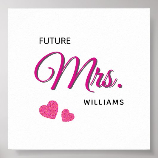 Future Mrs Personalized Wedding Design Poster (Vorne)