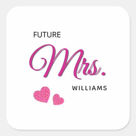 Future Mrs Personalized Wedding Design  Quadratischer Aufkleber (Vorderseite)
