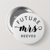Future Mrs Typography Wedding Button (Vorne & Hinten)