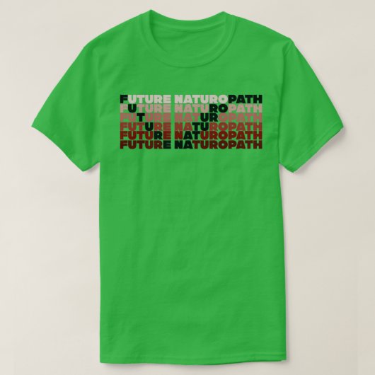 Future Naturopath Funny Naturopathic Doctor 1 T-Shirt (Design vorne)