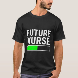 Future Nurading Bar Cool Nursing School Gradu T-Shirt