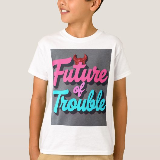 Future of Trouble T-Shirt (Vorderseite)