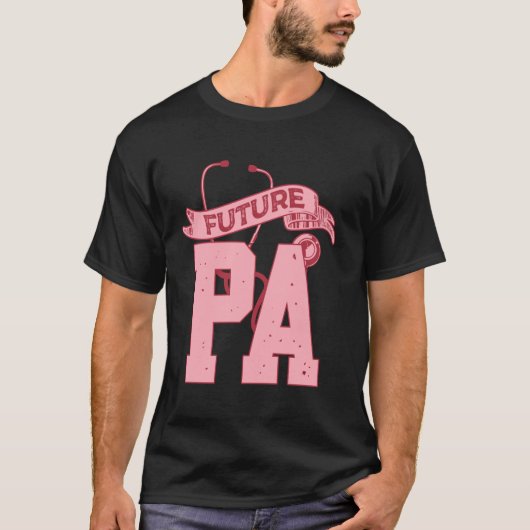 Future PA Med School Physicians Assistant T-Shirt (Vorderseite)