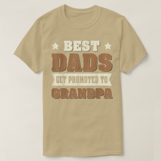 Future Papa Grandfather Best Dads Get Promoted To T-Shirt (Design vorne)