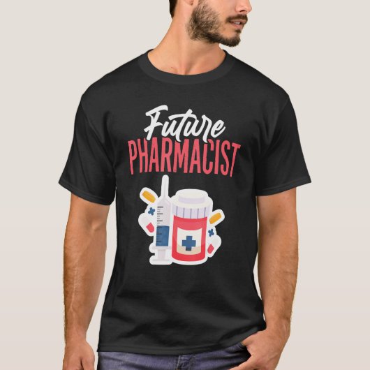 Future Pharmacist Doctor Of Pharmacy Student Futur T-Shirt (Vorderseite)