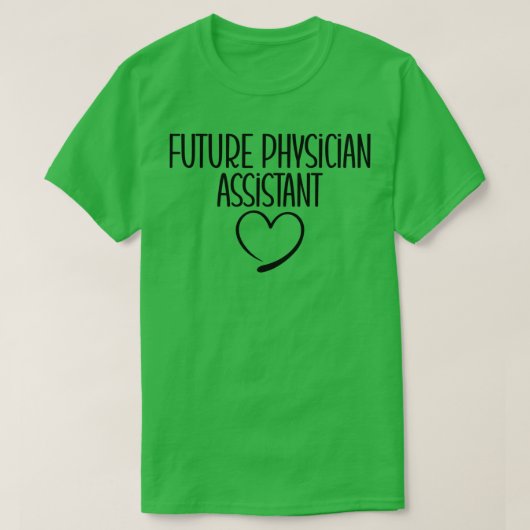 Future Physician Assistant Geschenkidee für zukünf T-Shirt (Design vorne)