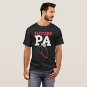 Future Physicians Assistant Pa School T-Shirt (Vorne ganz)