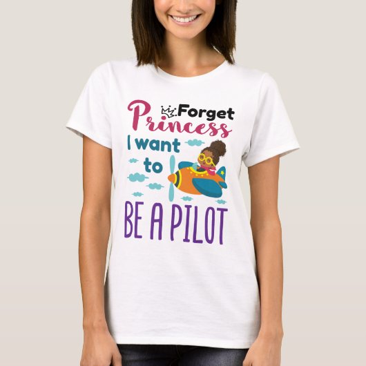 Future Pilot Vergessen Princess Ich Wollte Pilot z T-Shirt (Vorderseite)